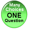 Many Choices - One Question